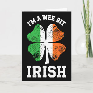 I'm A Wee Bit Irish Shirt Men Women Kids St Patric Card