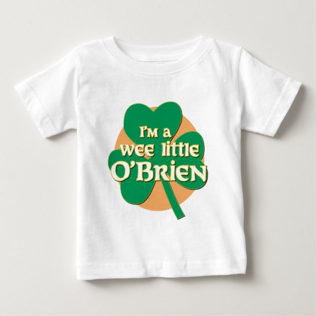 I'm a Wee Little O'Brien Infant Tshirt (Front)
