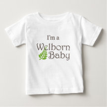 I'm a Welborn Baby Baby T-shirt