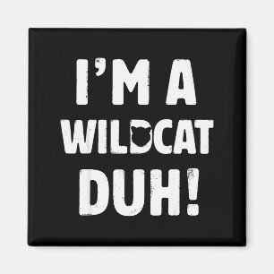 I'm A Wilat Duh Tee Great Halloween And Christmas  Magnet