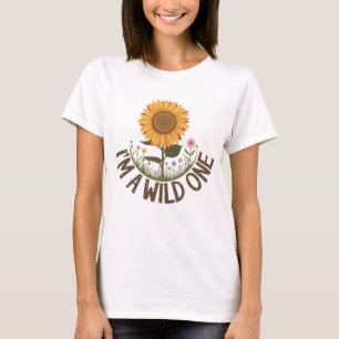 I'm A Wild One – Vibrant Sunflower & Wildflowers T-Shirt
