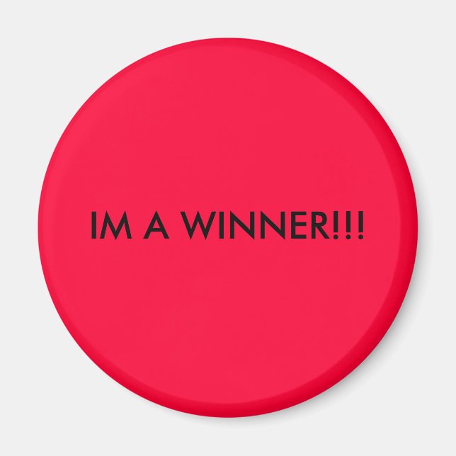IM A WINNER!!! MAGNET (Front)