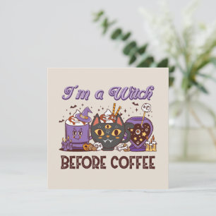 I'm A Witch Before Coffee - Coffee Lover