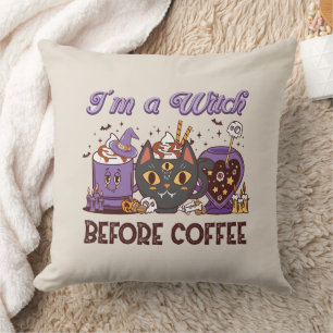 I'm A Witch Before Coffee - Coffee Lover Cushion