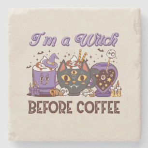 I'm A Witch Before Coffee - Coffee Lover Stone Coaster