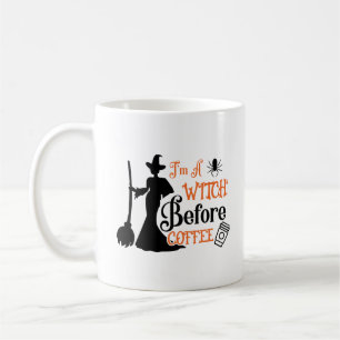 I'M A Witch Before Coffee Coffee Mug