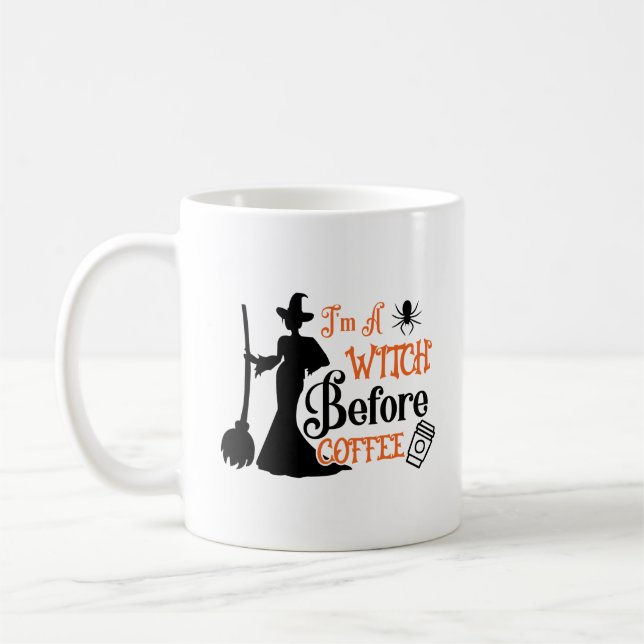 I'M A Witch Before Coffee Mug (Left)