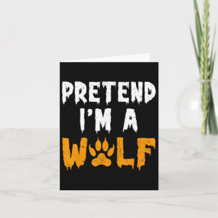 I'm A Wolf Funny Lazy Halloween Costume Card