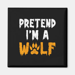 I'm A Wolf Funny Lazy Halloween Costume Magnet