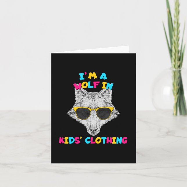 I'm A Wolf In Kids' Clothing Colourful Text Card (Front)