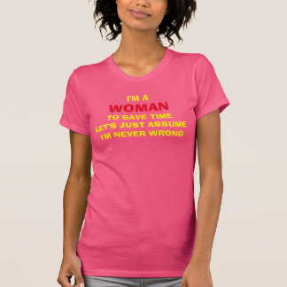 IM A WOMAN T-Shirt