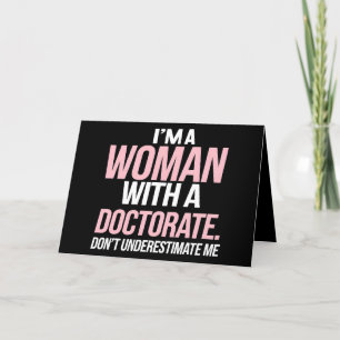 I'm A Woman With A Doctorate Funny PhD Graduation Thank You Card
