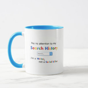 I'm a Writer Not a Serial Killer Mug