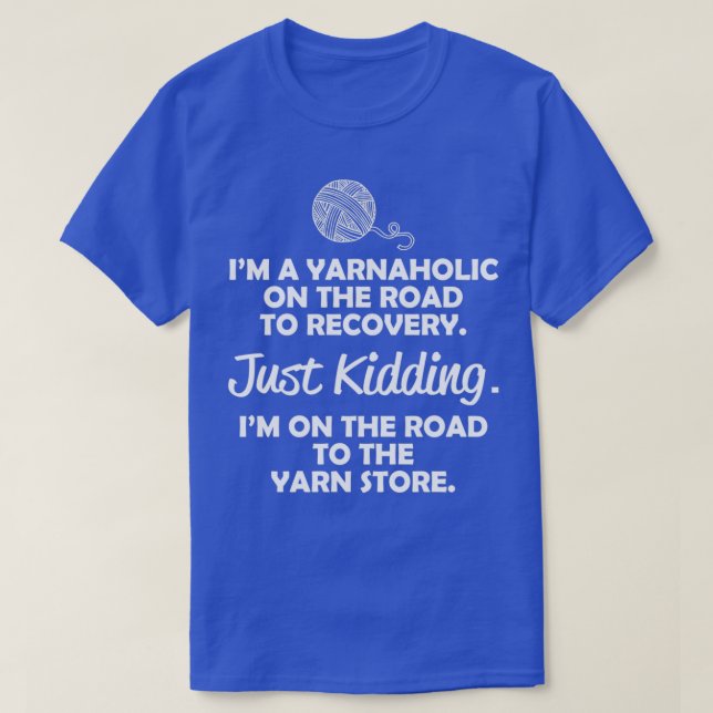 Im a Yarnaholic on the road to recovery Just Kiddi T-Shirt (Design Front)
