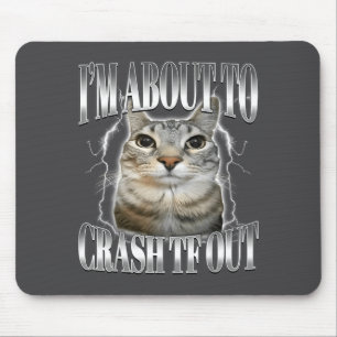 I'm About To Crash Out Funny Staring Cat Brainrot Mouse Mat