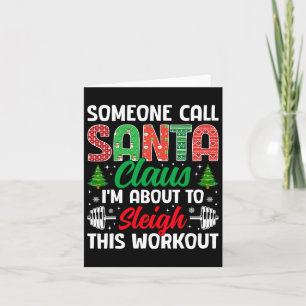 I'm About To Sleigh This Workout Funny Christmas G Card