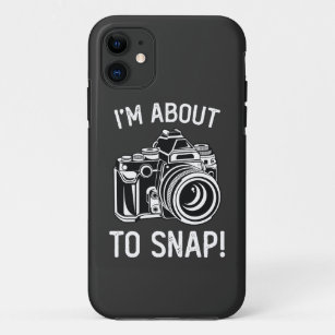 I'm About To Snap Funny Photography Case-Mate iPhone Case