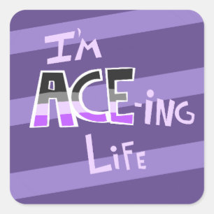 I'm ACE=ing Life Stickers