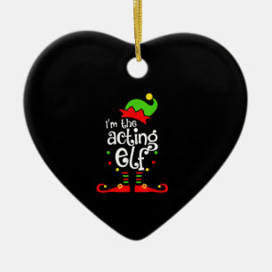 I'm Acting Elf Xmas Family Friend Christmas Ceramic Tree Decoration