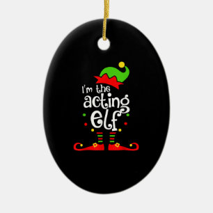 I'm Acting Elf Xmas Family Friend Christmas Ceramic Tree Decoration