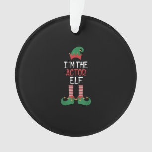 Im Actor Elf - Family Matching Christmas Ornament