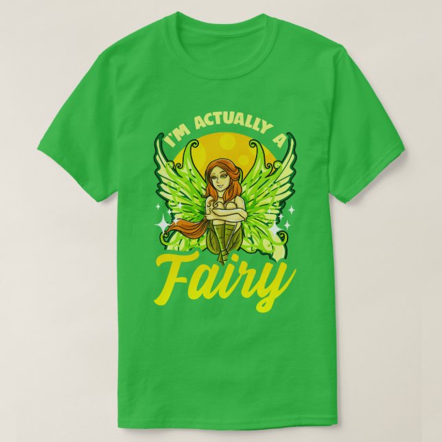 Im Actually A Fairy T-Shirt (Design Front)