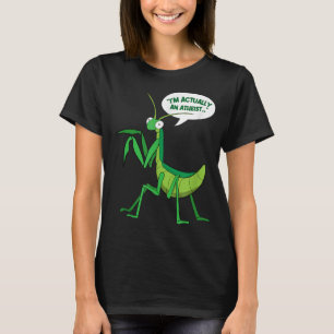 I'm Actually An Atheist Bug Funny Praying Mantis  T-Shirt