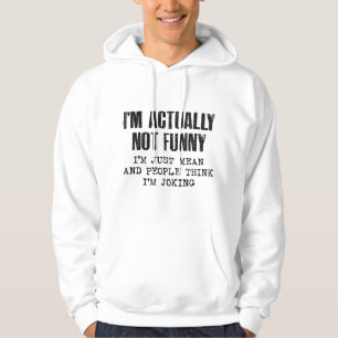 I'm Actually Not Funny Hoodie