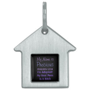 I'm Adopted My Real Mum Is a B*tch Dog Name Tag