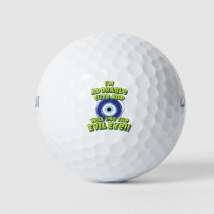 I'm Adorable Cute And Will Use The Evil Eye!! Golf Balls