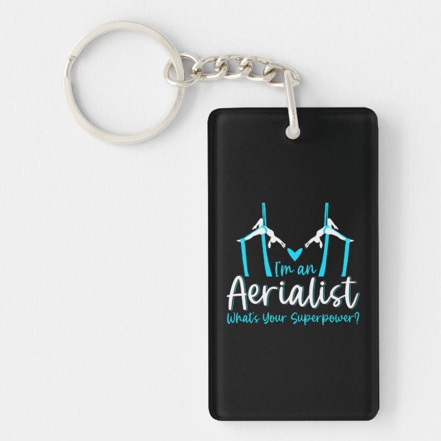 I'm Aerialist Aerial Silks Dancer Air Yoga Key Ring (Front)