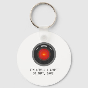 I'm Afraid I Can't Do That, Dave - Computer Hal Key Ring