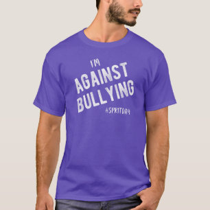 I'm Against Bullying Spirit Day T-Shirt