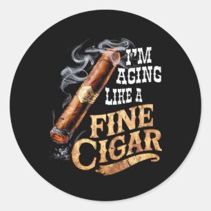 I'm Aging Like A Fine Cigar Funny Fathers Day Dad Classic Round Sticker