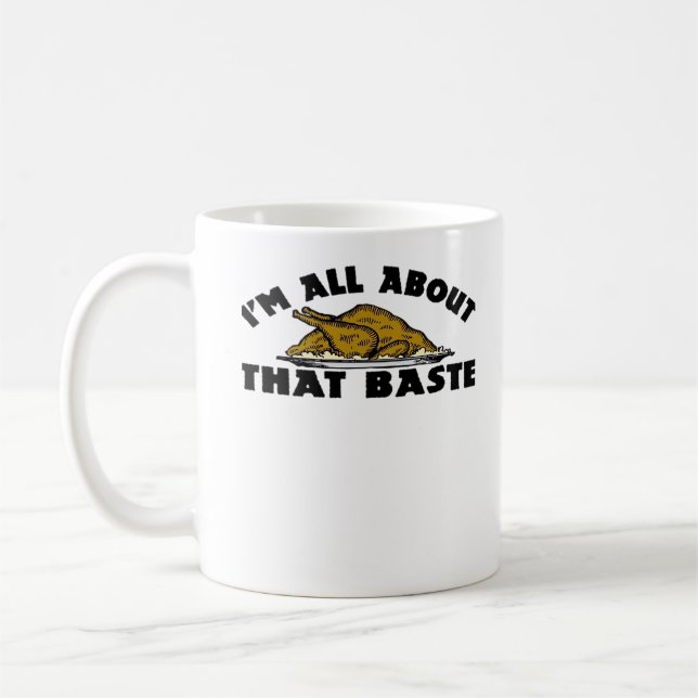 I'm All About That Baste! Classic Coffee Mug (Left)