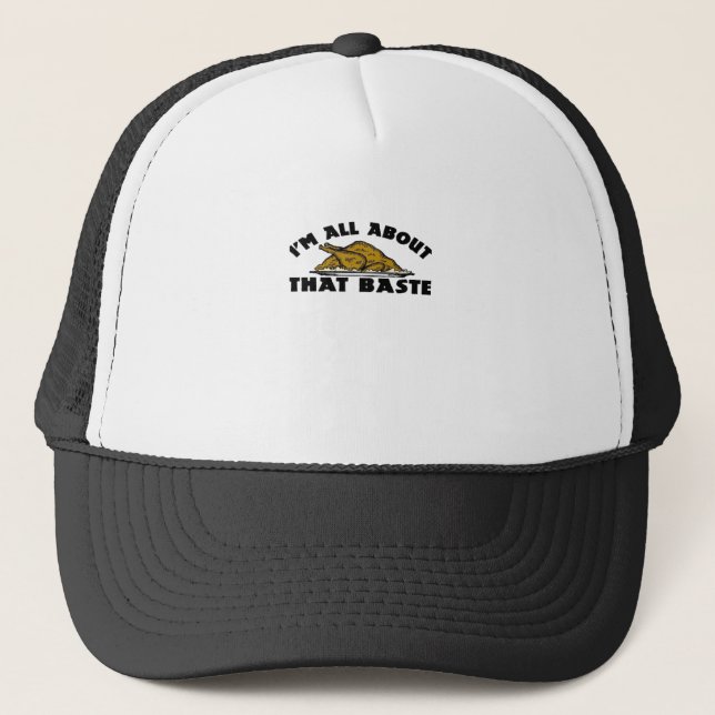 I'm All About That Baste! Classic Trucker Hat (Front)