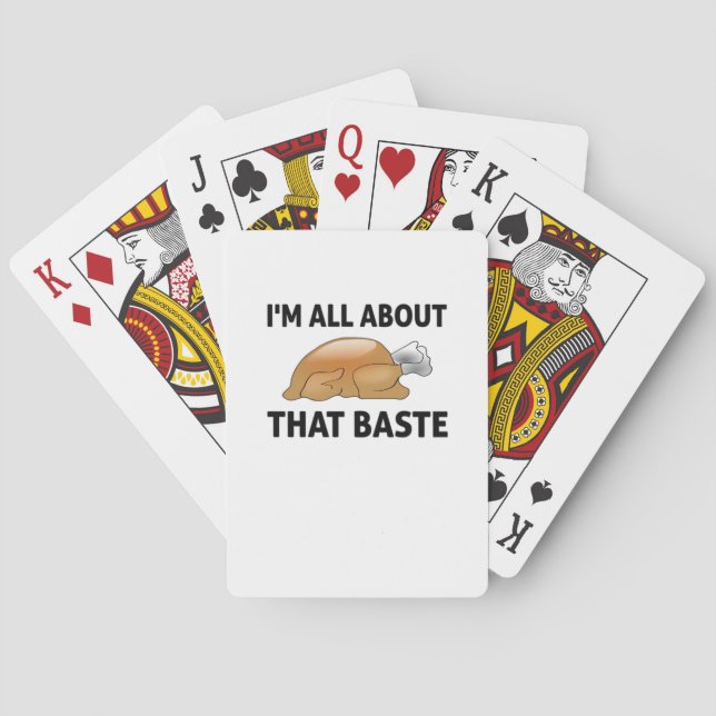I'm All About That Baste Playing Cards (Back)