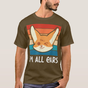 Im All Ears Funny Fennec Fo Zookeeper Animal Lover T-Shirt