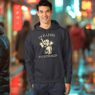 I'm All Ears... Not Literally! - Playful Elephant  Hoodie