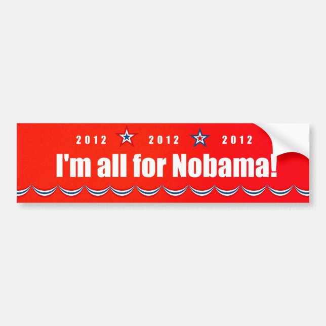 I'm all for Nobama!  2012 Bumper Sticker (Front)