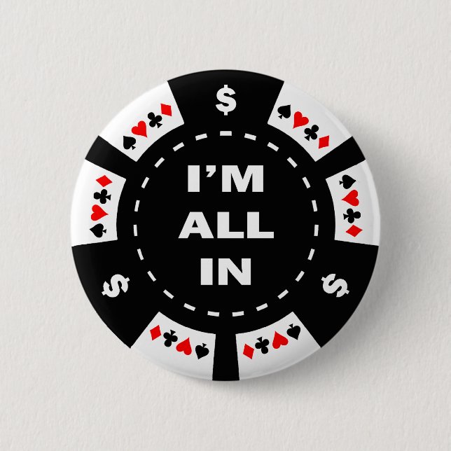 I'm All In Poker Chip 6 Cm Round Badge (Front)
