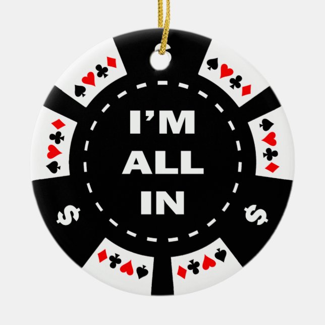 I'm All In Poker Chip Ceramic Tree Decoration (Front)