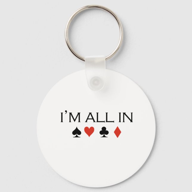 I'm all in T-shirt Key Ring (Front)