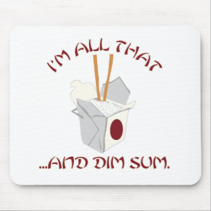 I'm All That and Dim Sum Mouse Mat