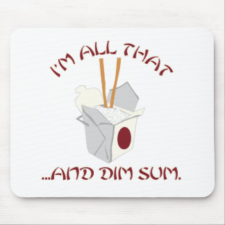 I'm All That and Dim Sum Mouse Mat