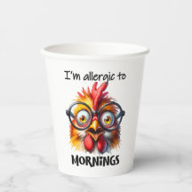 I'm alleraic to Mornings!