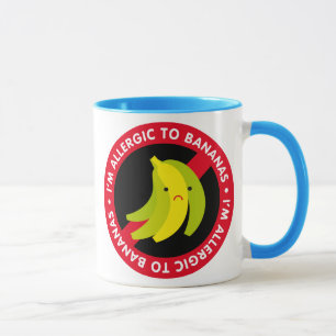 I'm allergic to bananas! Banana allergy Mug
