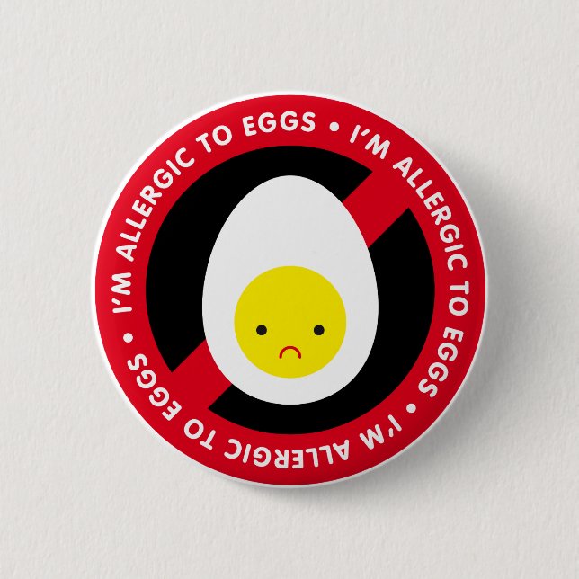 I'm allergic to eggs! 6 cm round badge (Front)
