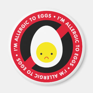 I'm allergic to eggs! magnet