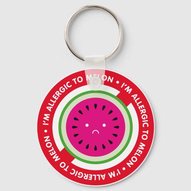 I'm allergic to melon! Melon allergy Key Ring (Front)